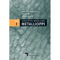 Uudistettu Miekk-ojan metallioppi - Osa I