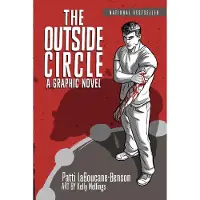 The Outside Circle: A Graphic Novel