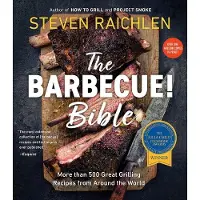 The Barbecue Bible. 10th Anniversary Edition
