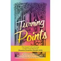 Turning Points: Peer Support with a Strategy to Help Those Affected by Obsessive Compulsive Disorder (Ocd)