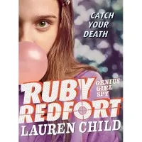 Candlewick Press Ruby Redfort Catch Your Death