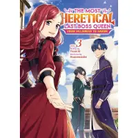 Seven Seas Entertainment The Most Heretical Last Boss Queen: From Villainess to Savior (Light Novel) Vol. 3