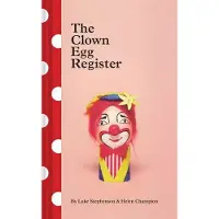 Chronicle Books The Clown Egg Register: (Funny Book, Book about Clowns, Quirky Books)