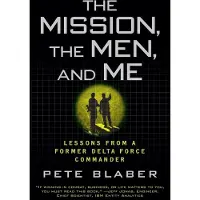 Penguin Random House The Mission, the Men, and Me: Lessons from a Former Delta Force Commander