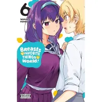 Yen Press Breasts Are My Favorite Things in the World!, Vol. 6