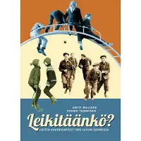 Gaudeamus Malinen, Leikitäänkö? - Lasten kaverisuhteet 1900-luvun Suomessa