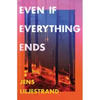 Even If Everything Ends