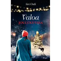 Siri Østli: Valoa joulukuussa