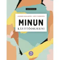 Minun käyttöohjeeni