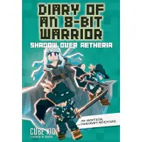 Cube Kid Diary of an 8-Bit Warrior: Shadow Over Aetheria