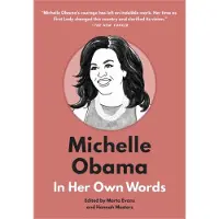 Michelle Obama: In Her Own Words
