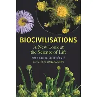 Biocivilisations: A New Look at the Science of Life