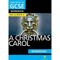Pearson Education Limited A Christmas Carol York Notes GCSE English Literature Workbook - for 2026, 2027 exams: York Notes Series