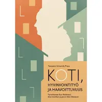 Tampere University Press Koti, hyvinvointityö ja haavoittuvuus