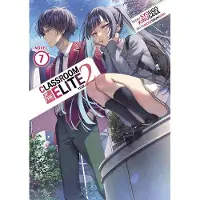 Penguin LLC US Classroom of the Elite: Year 2 (Light Novel) Vol. 7