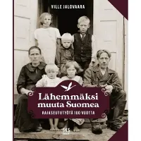 Sks Jalovaara, Lähemmäksi muuta Suomea - Rajaseututyötä 100 vuotta