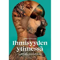 Hietalahti, Ihmisyyden ytimessä - Filosofisen humanismin idea