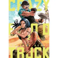 Viz Media, Subs. of Shogakukan Inc Crazy Food Truck, Vol. 2