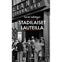 Lehtinen, Stadilaiset lauteilla