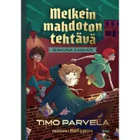 Timo Parvela Melkein mahdoton tehtävä - Savuna ilmaan