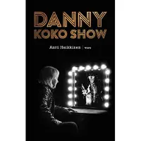 Antti Heikkinen Danny - koko show