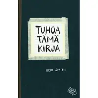 Keri Smith Tuhoa tämä kirja
