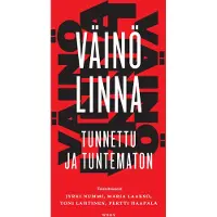 Väinö Linna - tunnettu ja tuntematon
