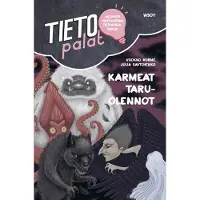 Vuokko Hurme Tietopalat: Karmeat taruolennot