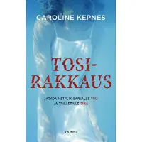 Tosirakkaus