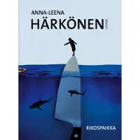 Härkönen, Rikospaikka