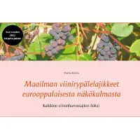 Kiskola, Maailman viinirypälelajikkeet eurooppalaisesta näkökulmasta
