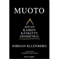 Ellenberg, Muoto - Aivan kaiken kätketty geometria