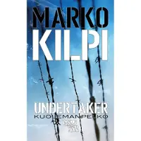 Kilpi, Undertaker - Kuolemanpelko