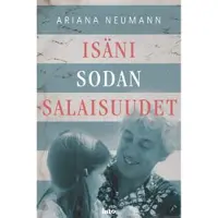 Into-Kustannus Oy Isäni sodan salaisuudet