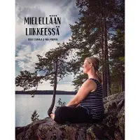 Luomala, Mielellään liikkeessä