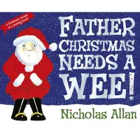 Penguin Random House Father Christmas Needs a Wee