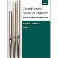 BOKUS Oxford Service Music for Organ: Manuals and Pedals, Book 2