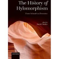 Oxford University Press The History of Hylomorphism: From Aristotle to Descartes