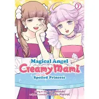 Magical Angel Creamy Mami and the Spoiled Princess Vol. 7