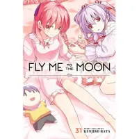 Viz Media, Subs. of Shogakukan Inc Fly Me to the Moon, Vol. 31