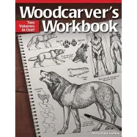 FOX CHAPEL PUBLISHING Woodcarver's Workbook: Two Volumes in One!