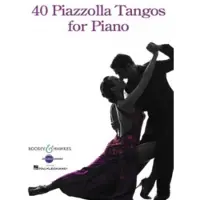 BOOSEY & HAWKES 40 Piazzolla Tangos for Piano