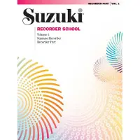 Alfred Publishing Suzuki Recorder School (Soprano Recorder), Vol 1: Recorder Part