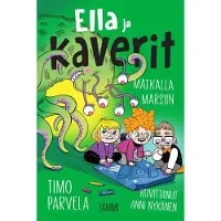 Tammi Ella Ja kaverit matkalla marsiin