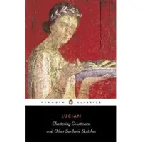 Chattering Courtesans and Other Sardonic Sketches
