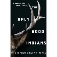 The Only Good Indians