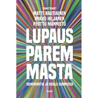 Into-Kustannus Oy Rautiainen, Lupaus paremmasta - Demokratia ja koulu Suomessa