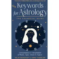 Ginza.se Keywords for Astrology: The Essential Guide to Correspondences and Interpretation of Planets, Signs, Houses, and Aspects