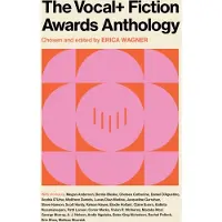 The VOCAL+ Fiction Awards Anthology
