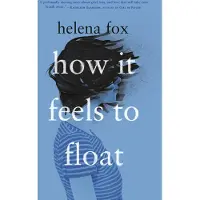 Penguin Random House How It Feels to Float